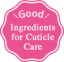 Ingredients for Cuticle Care